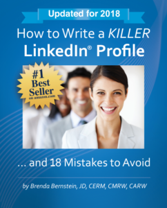 Don’t Miss … How to Write a KILLER LinkedIn Profile 13th Edition!
